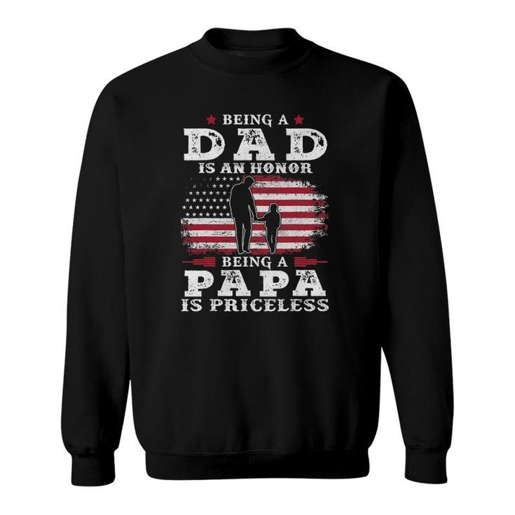 Mens Being Dad Is An Honor Being Papa Is Priceless Usa Flag Sweatshirt
