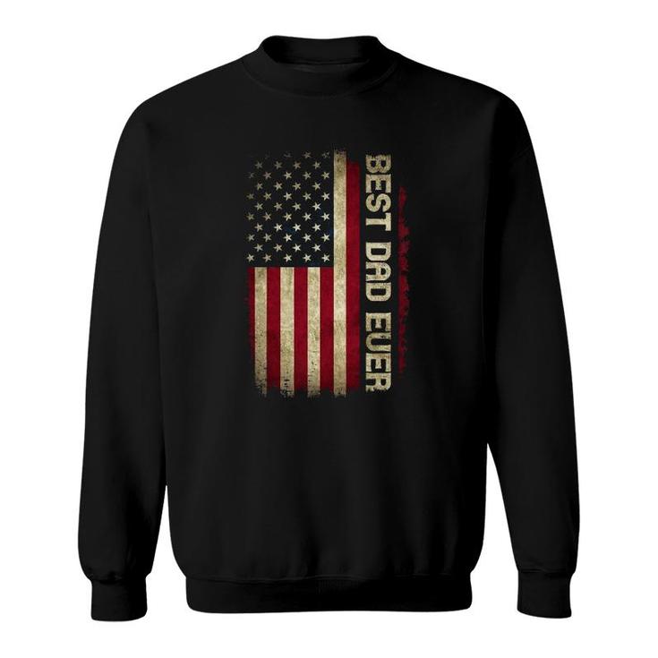 Mens Best Dad Ever Husband Fathers Day American Flag For Dad Sweatshirt