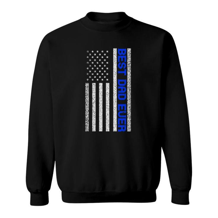 Mens Best Dad Ever Thin Blue Line Dad Father's Day American Flag Sweatshirt