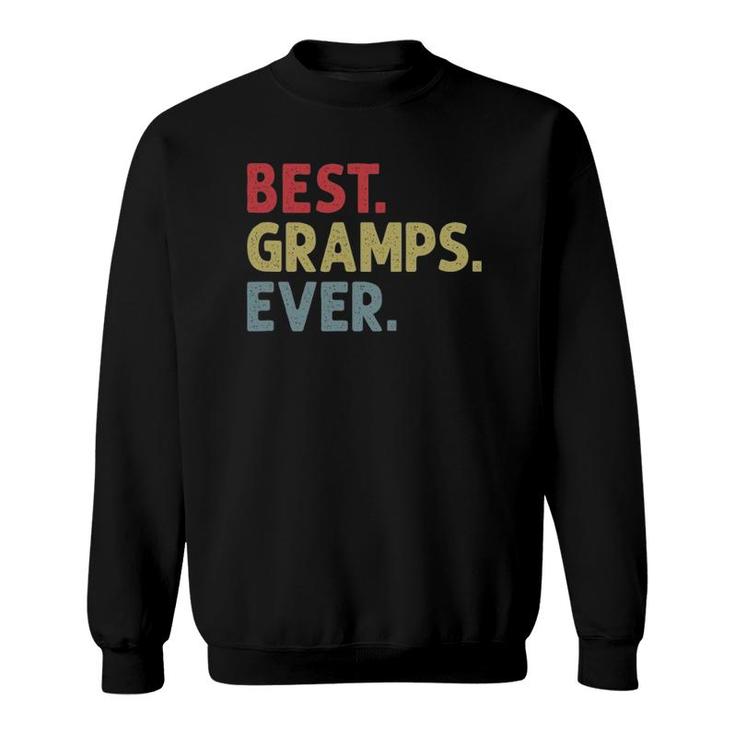 Mens Best Gramps Ever Gift For Grandpa Grandfather From Grandkids Sweatshirt