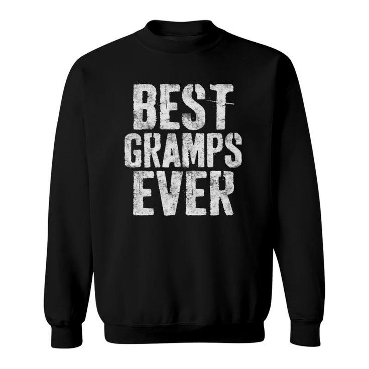 Mens Best Gramps Ever Grandfather Sweatshirt