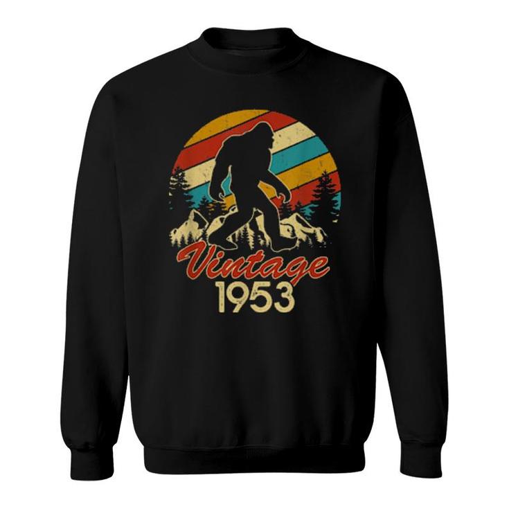 Mens Bigfoot Born In 1953 Birthday Vintage Sasquatch Made In 1953  Sweatshirt