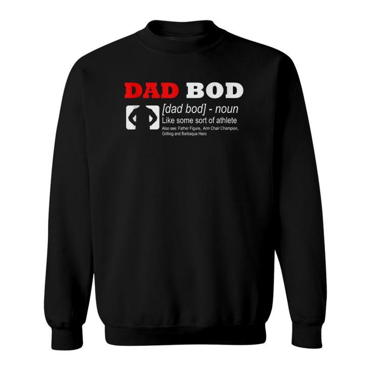 Mens Dad Bod Definition Like Some Sort Of Athlete Funny Sweatshirt