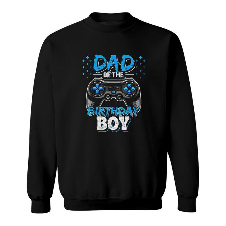 Mens Dad Of The Birthday Boy Matching Video Gamer Birthday Party Art Sweatshirt