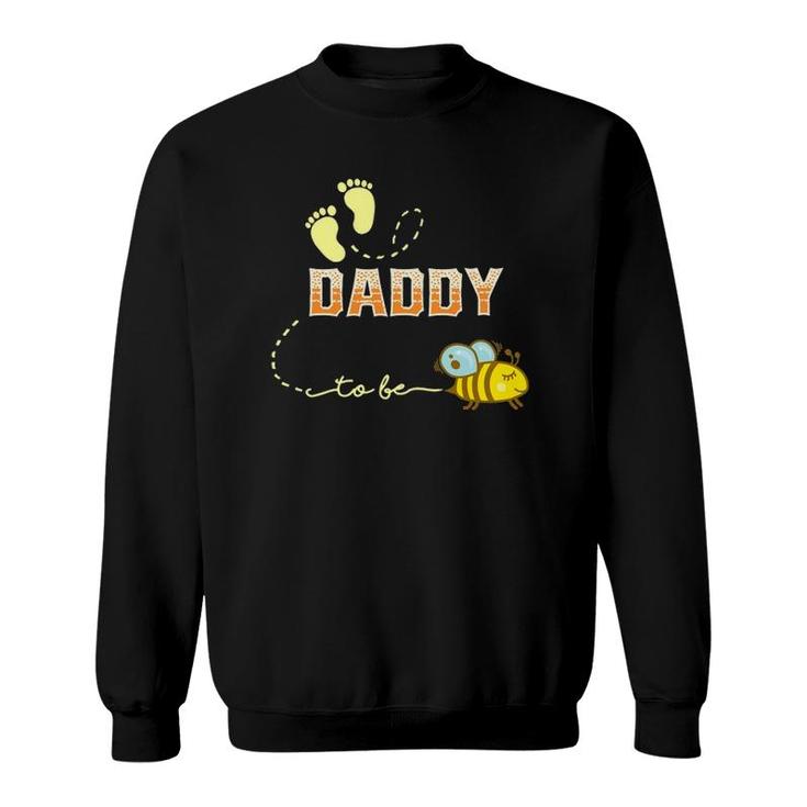 Mens Daddy To Bee Soon To Be Dad Gift For New Daddy Sweatshirt