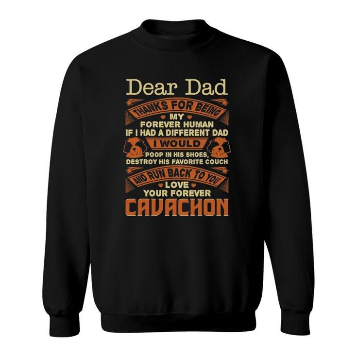 Mens Dear Dad Love Your Forever Cavachon Gift Sweatshirt