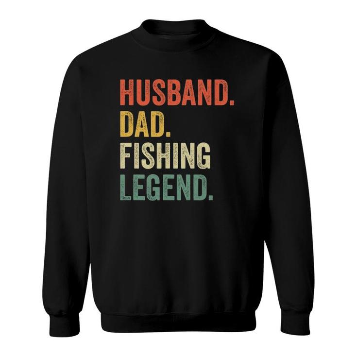 Mens Funny Fisherman Husband Dad Fishing Legend Vintage Sweatshirt