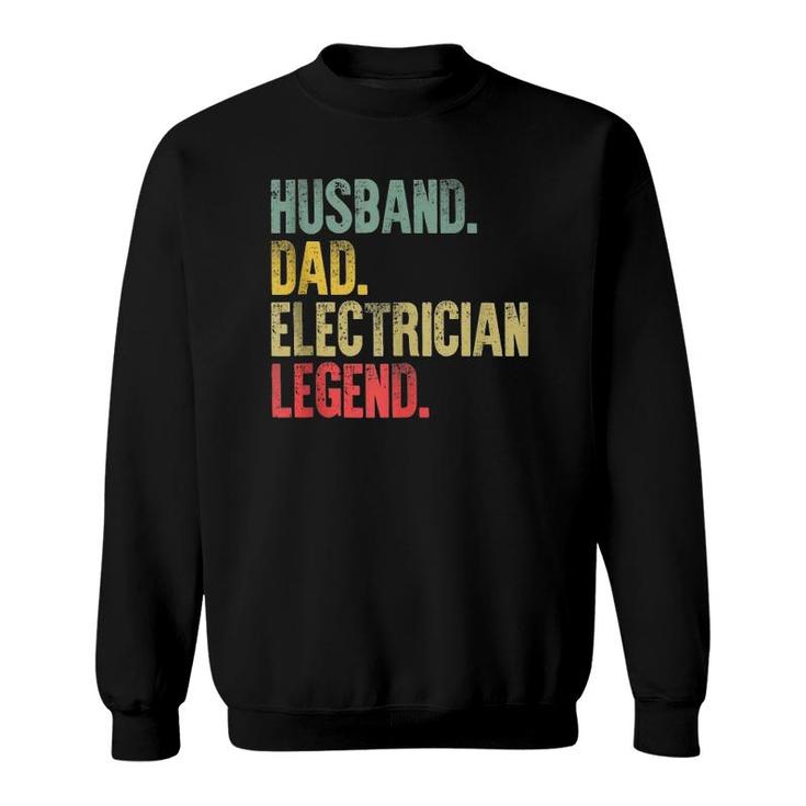 Mens Funny Vintage  Husband Dad Electrician Legend Retro Sweatshirt