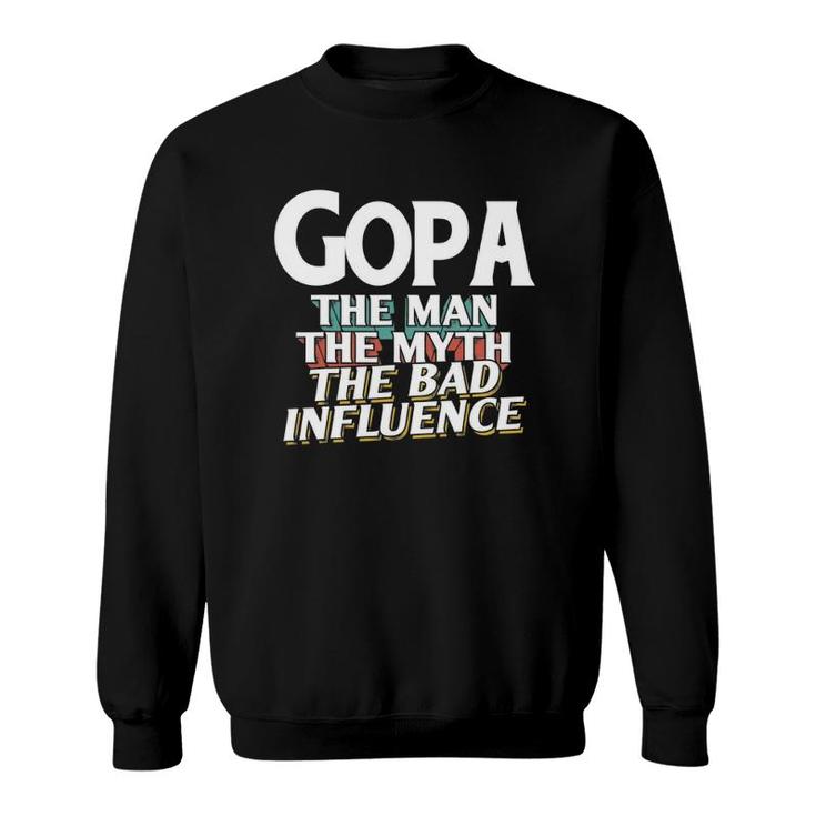 Mens Gopa Gift For The Man Myth Bad Influence Grandpa Sweatshirt