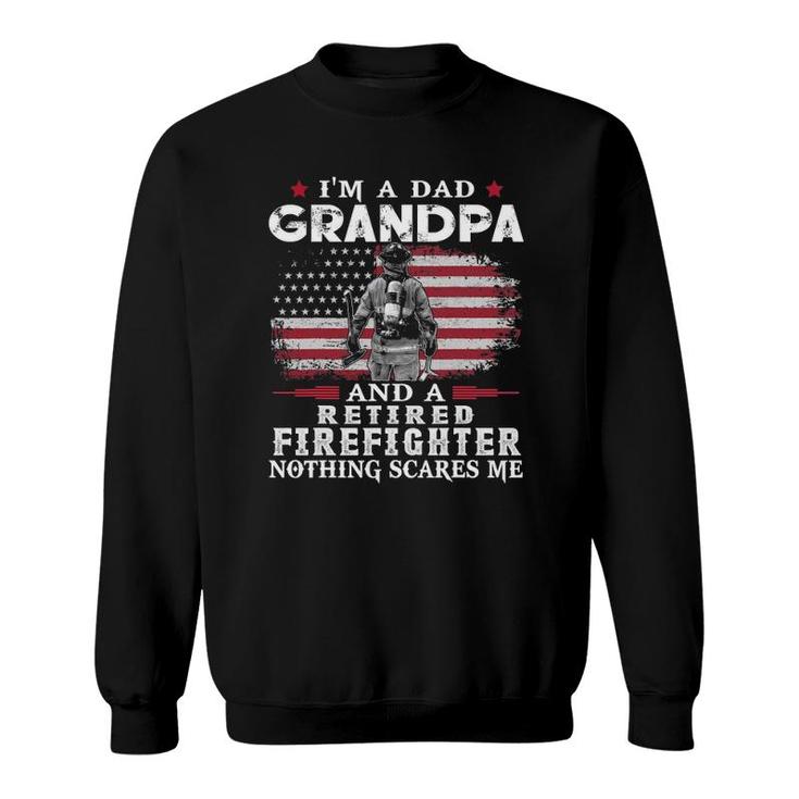 Mens Grandpa Retired Firefighter Nothing Scares Me Father's Day Sweatshirt