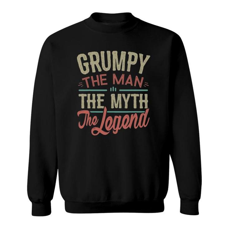 Mens Grumpy Man Myth Legend For Men Funny Fathers Day Grumpy Sweatshirt
