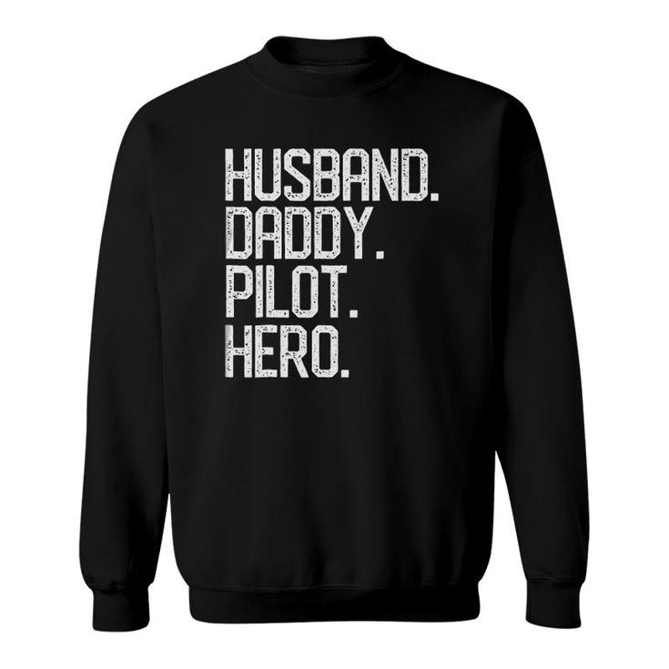 Mens Husband Daddy Pilot Hero Dad Papa Christmas Gift Sweatshirt