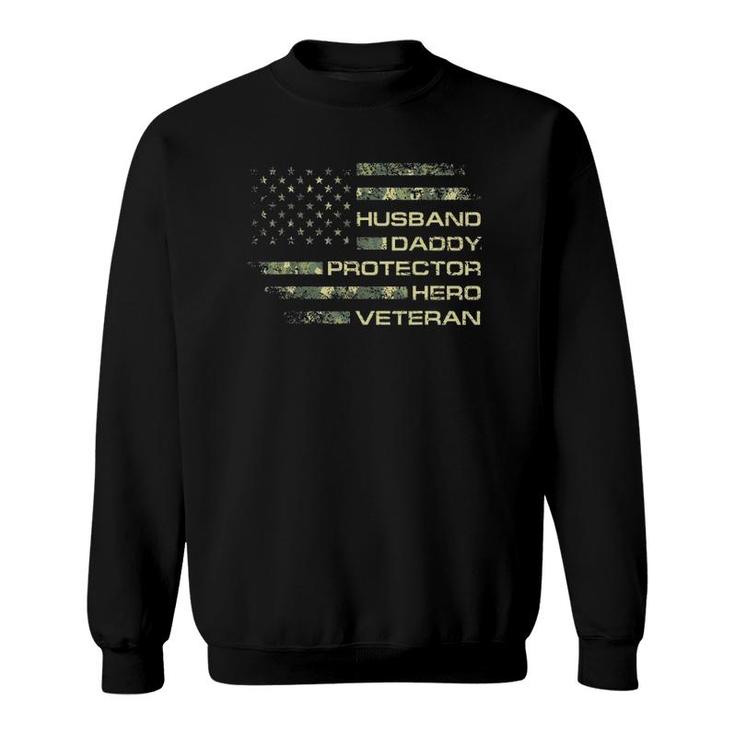 Mens Husband Daddy Protector Hero Veteran Usa Flag Camouflage Dad Sweatshirt
