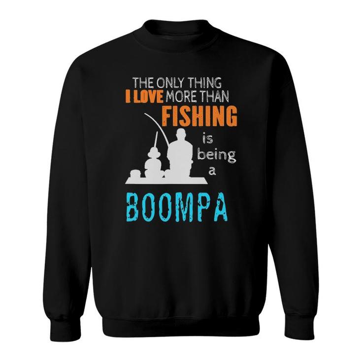 Mens More Than Love Fishing Boompa Special Grandpa Sweatshirt