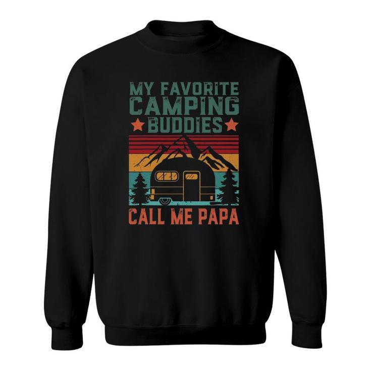Mens My Favorite Camping Buddies Call Me Papa Father's Day Sweatshirt