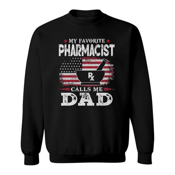 Mens My Favorite Pharmacist Calls Me Dad Usa Flag Father's Day Sweatshirt