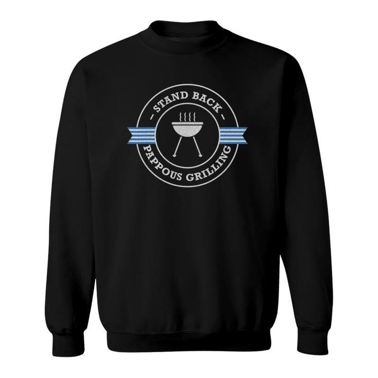 Mens Pappous Grilling Stand Back Greece Flag Funny Greek Dad Gift Sweatshirt