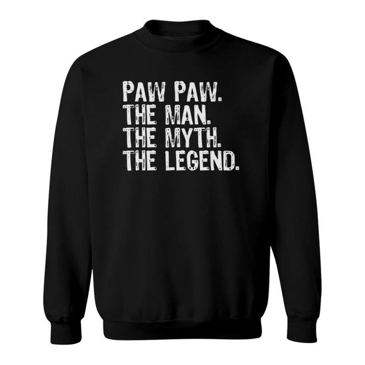 Mens Pawpaw The Man The Myth The Legend Gift Paw-Paw Christmas Sweatshirt