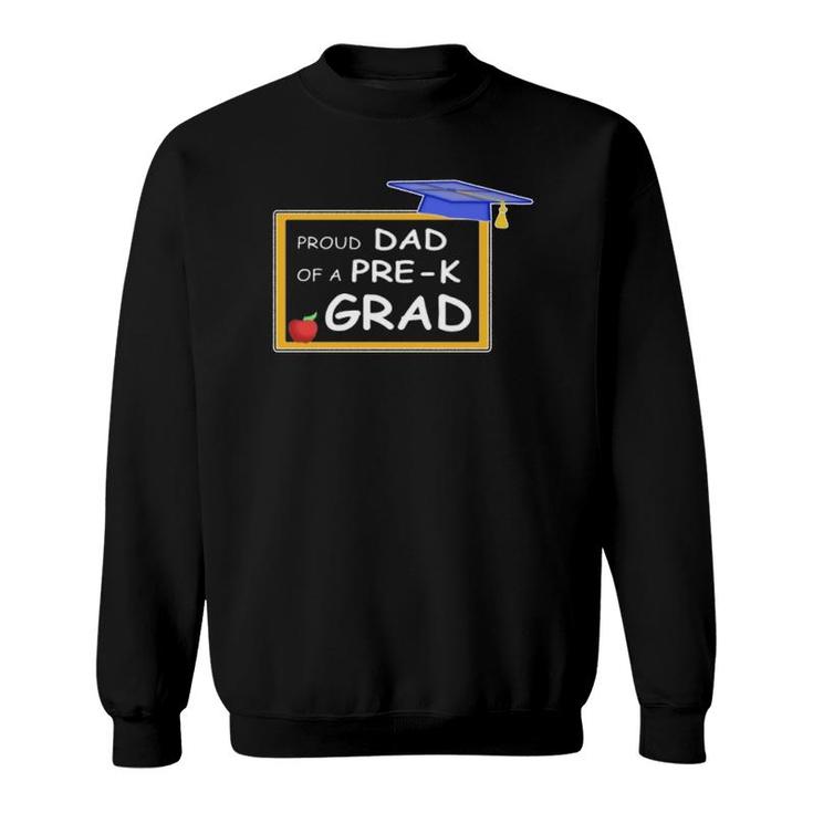 Mens Pre K Grad Dad  Proud Preschool Father Gift Family Tees Gift Sweatshirt