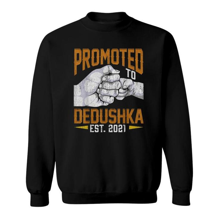 Mens Promoted To Dedushka Est 2021 Father's Day Gift New Dedushka Sweatshirt