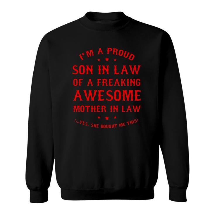 Mens Proud Son In Law Of A Freaking Awesome Mother In Law Gifts Sweatshirt