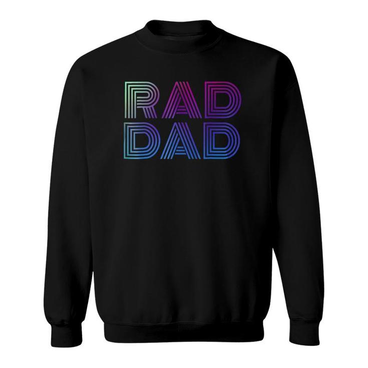 Mens Rad Dad 1980'S Retro Father's Day Sweatshirt