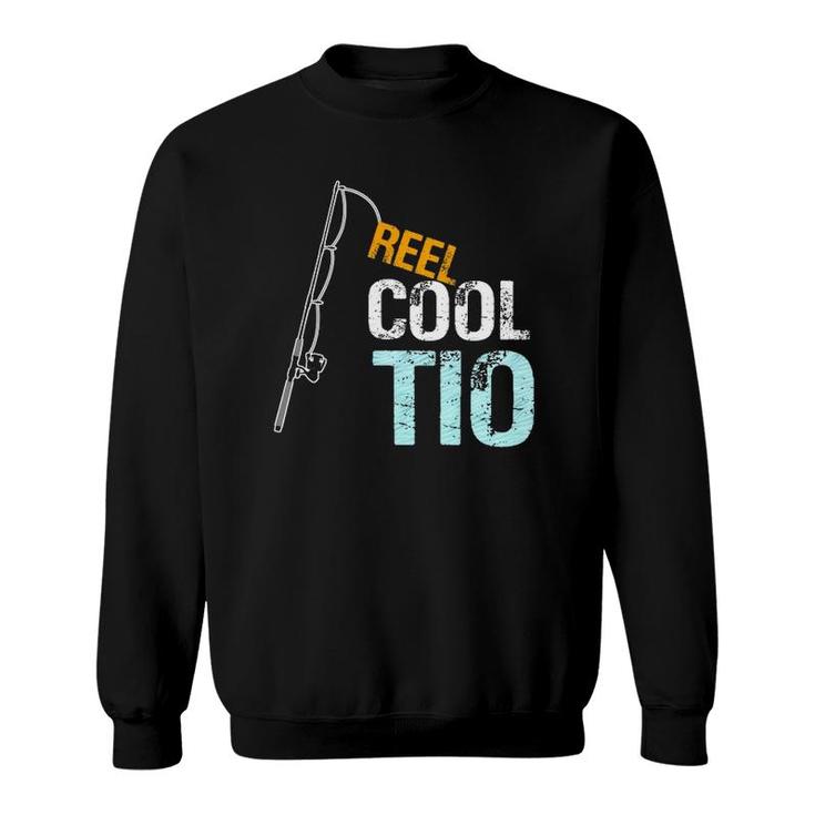 Mens Reel Cool Tio Spanish Mexican Uncle Gift From Niece Nephew Sweatshirt