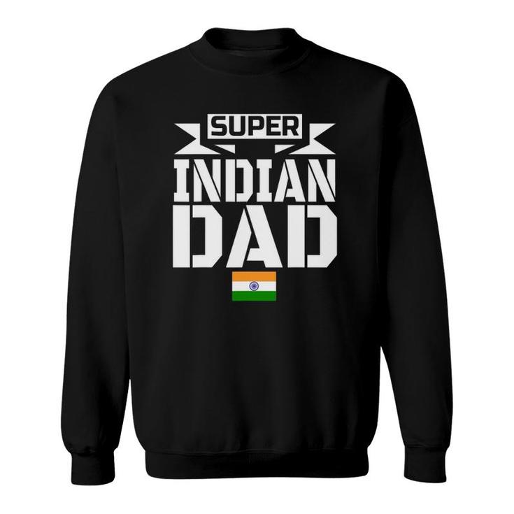 Mens Storecastle Super Indian Dad Father's India Gift Sweatshirt