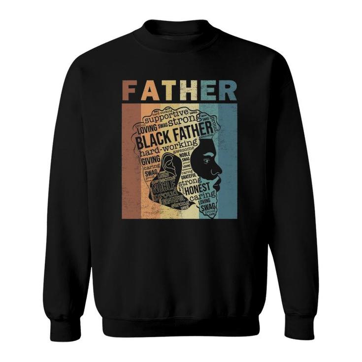 Mens Supportive Loving Swag Strong Black Father Vintage Dope Dad Sweatshirt