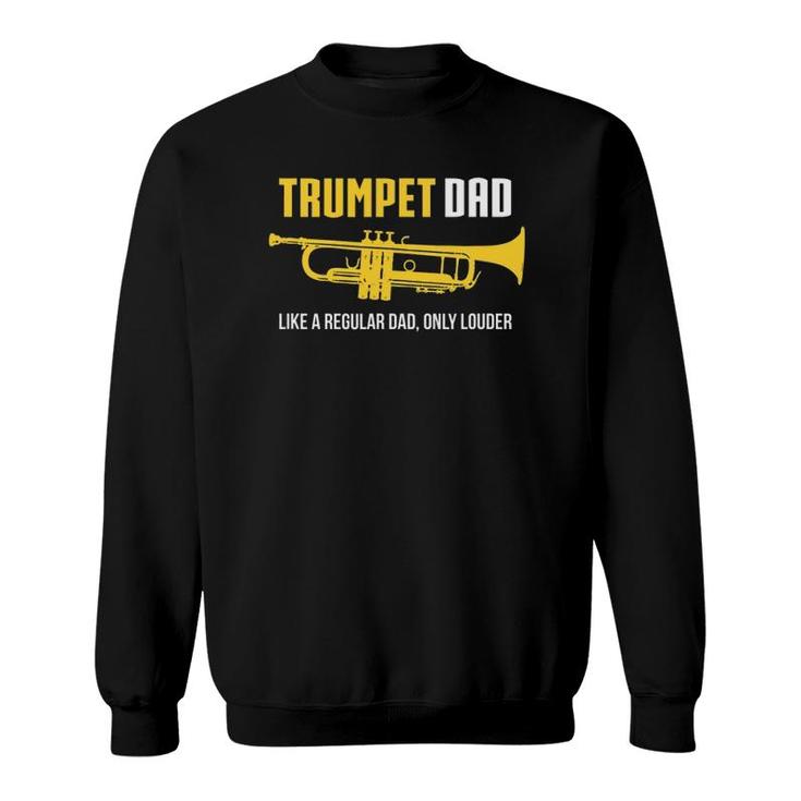 Mens Trumpet Dad Funny Cute Marching Band Gift Sweatshirt