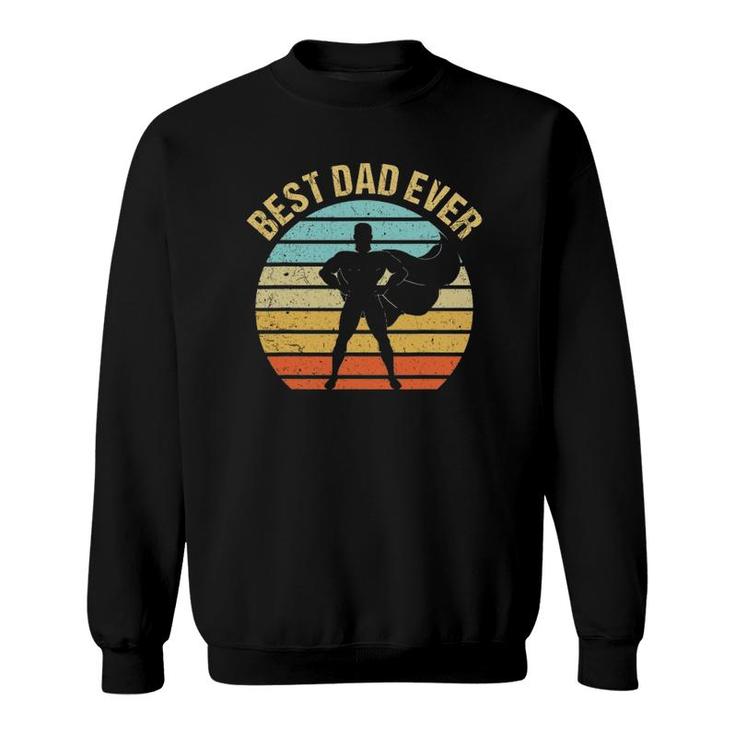 Mens Vintage Best Dad Ever  Superhero Father's Day Sweatshirt