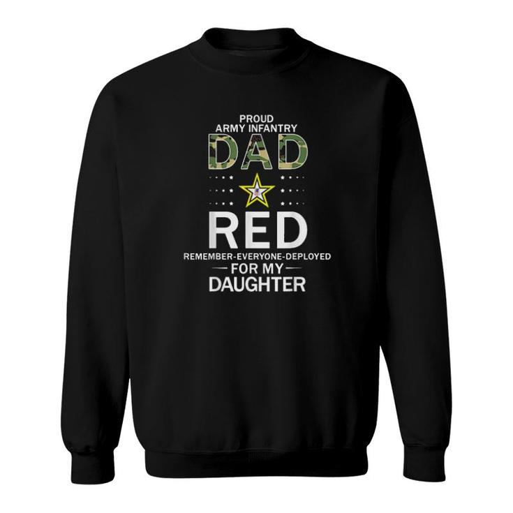 Mens Wear Red Red Friday For My Daughterproud Army Infantry Dad  Sweatshirt