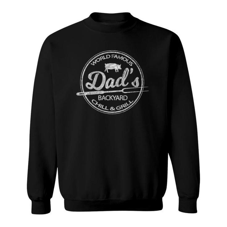 Mens World Famous Dad's Backyard Grill & Chill Bbq Sweatshirt