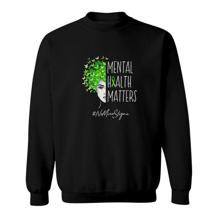 Mental Health Matters Sweatshirt