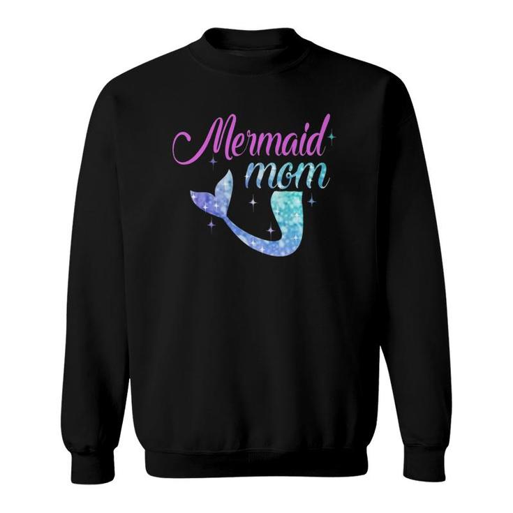 Mermaid Mom Mother's Day Mermom Bridesmaid Party Gifttee Sweatshirt