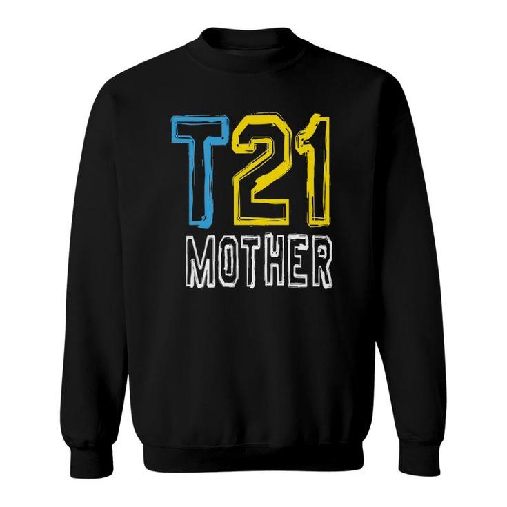 Modern T21 Mother Down Syndrome Mom  Sweatshirt