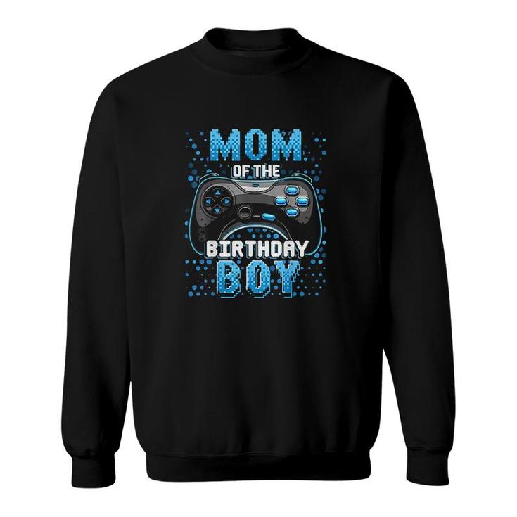Mom Of The Birthday Boy Matching Video Gamer Mothers Day Sweatshirt