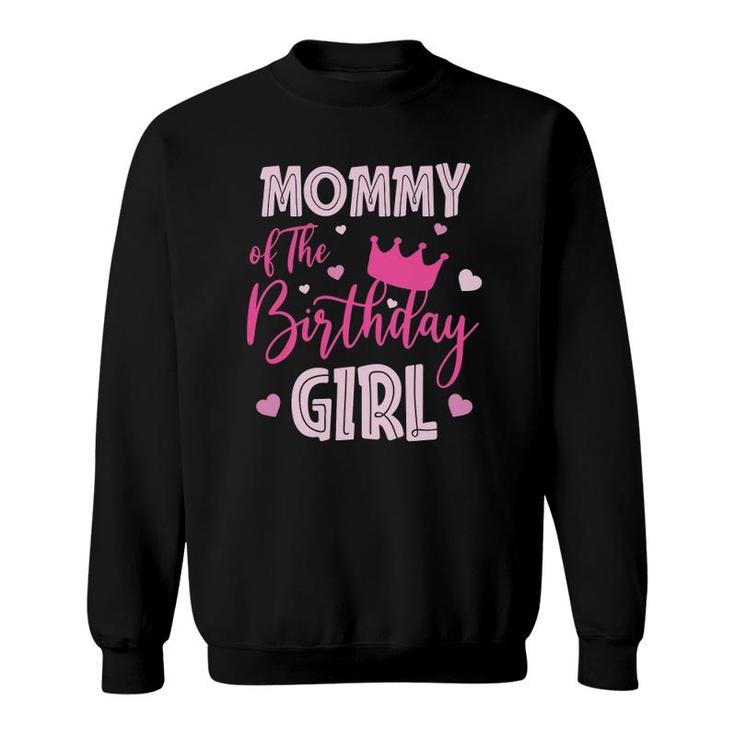 Mommy Of The Birthday Girl Cute Pink Matching Family Sweatshirt