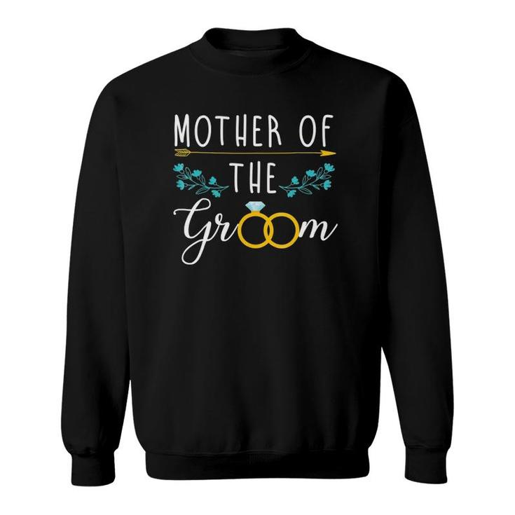 Mother Of The Groom Funny Gift For Rehearsal Dinner Sweatshirt