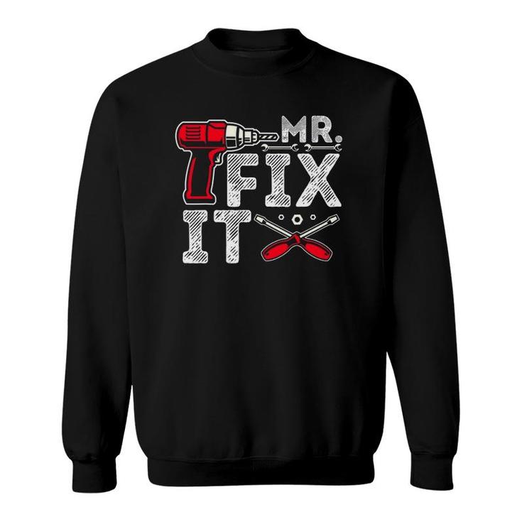 Mr Break It Mr Fix It Funny Dad & Son Matching Father's Day Sweatshirt