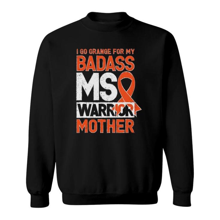 Multiple Sclerosis Ms Awareness Badass Warrior Mother Mom Sweatshirt