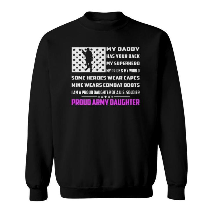 My Daddy Has Your Back My Superhero Proud Army Daughter Gift Sweatshirt