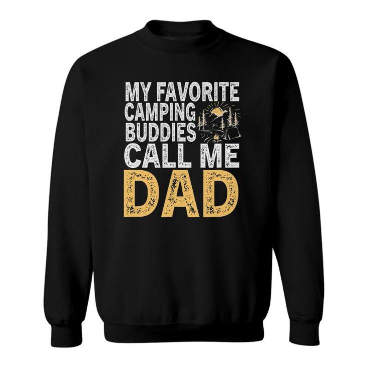 My Favorite Camping Buddies Calls Me Dad Essential Sweatshirt