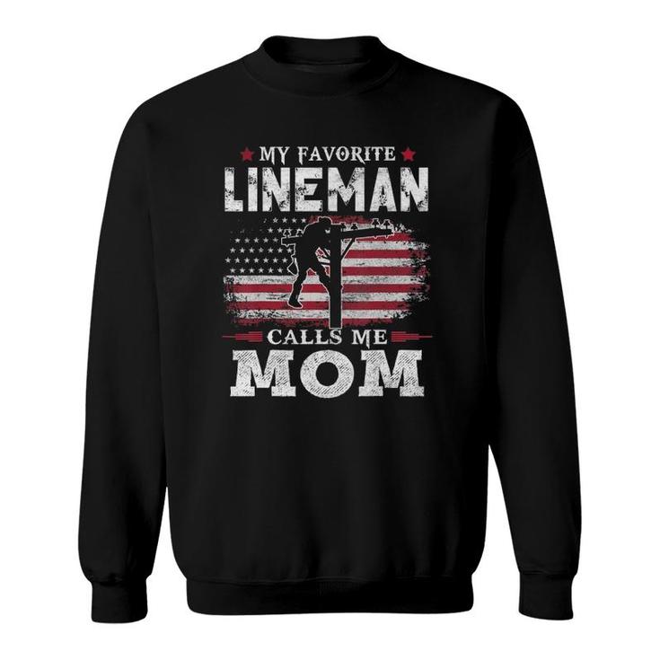 My Favorite Lineman Calls Me Mom Usa Flag Mother Gift Sweatshirt