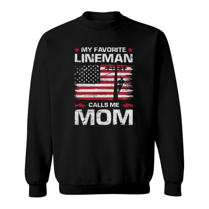 My Favorite Lineman Calls Me Mom Usa Flag Mother's Day Sweatshirt