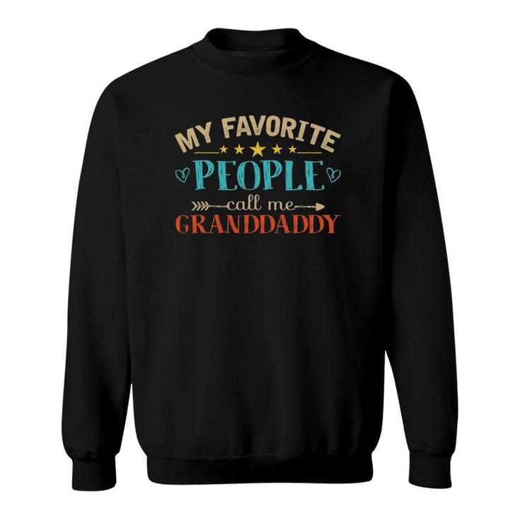 My Favorite People Call Me Granddaddy Retro Style Grandpa Sweatshirt