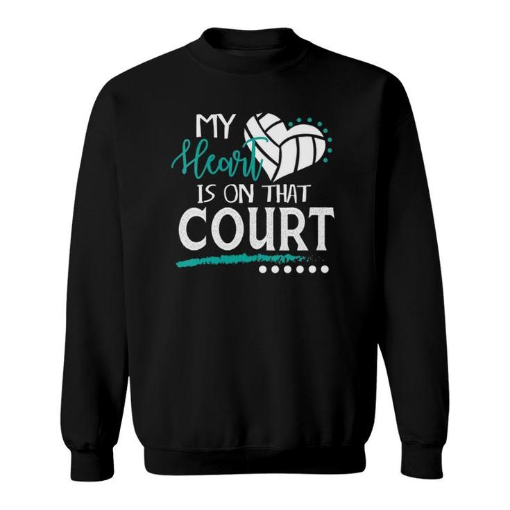 My Heart Is On That Volleyball Court T Shirt Cute Mom Dad My Heart Is On That Volleyball Court T Shirt Cute Mom Dad