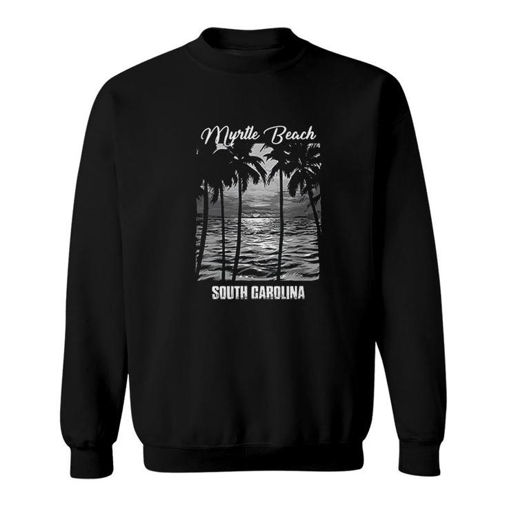Myrtle Beach South Carolina Sweatshirt