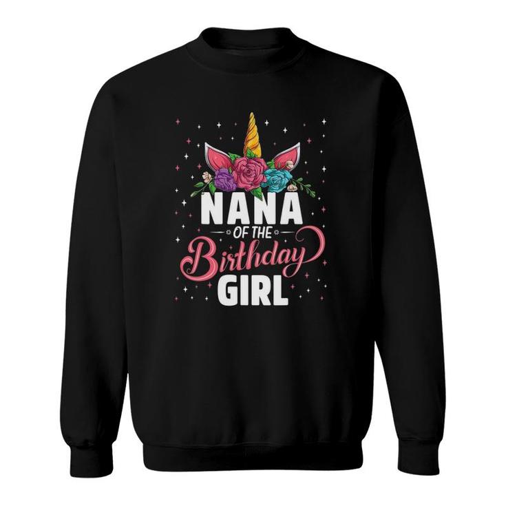 Nana Of The Birthday Girl Unicorn Girls Family Matching Sweatshirt