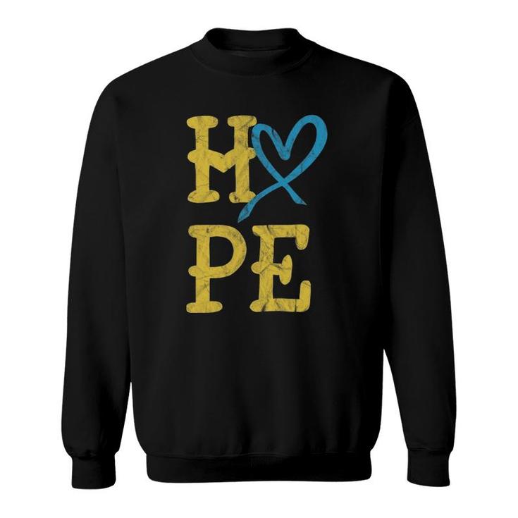 National Down Syndrome Awareness Month Hope Vintage T21 Gift Sweatshirt